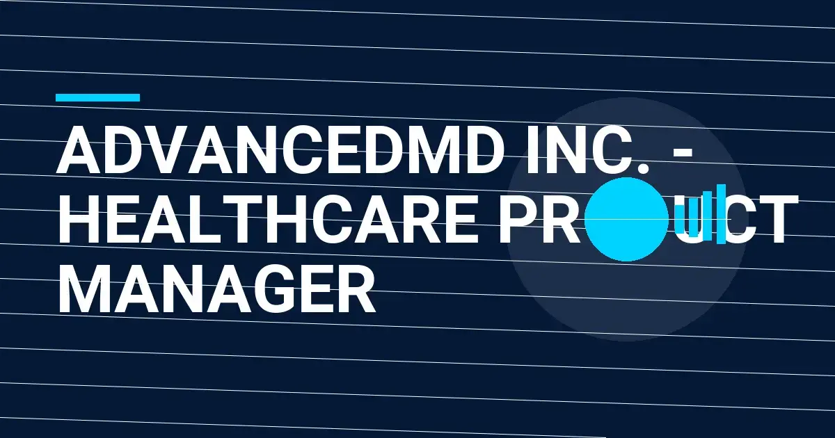 AdvancedMD Inc. - Healthcare Product Manager
