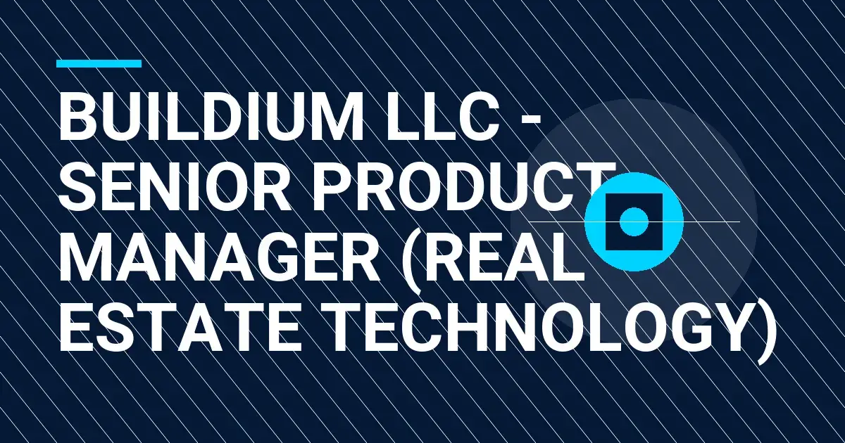 Buildium LLC - Senior Product Manager (Real Estate Technology)