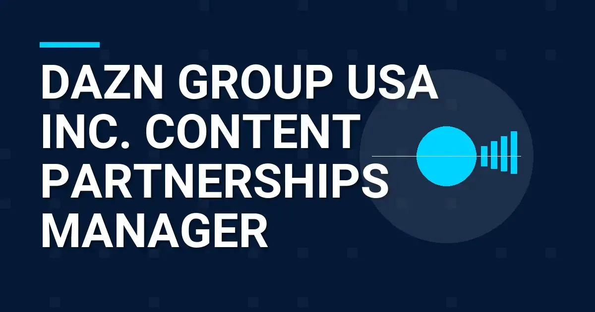 DAZN Group USA Inc. Content Partnerships Manager