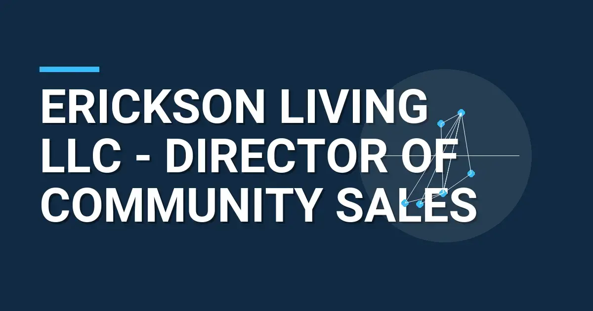 Erickson Living LLC - Director of Community Sales