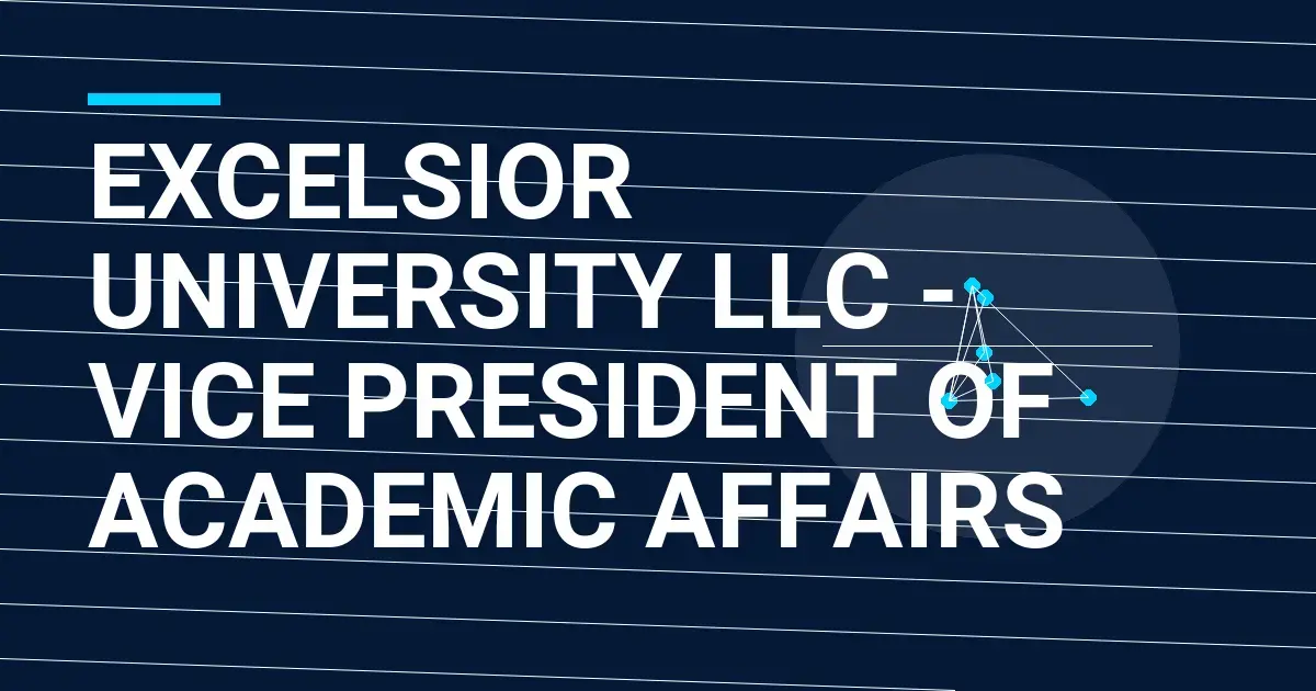 Excelsior University LLC - Vice President of Academic Affairs