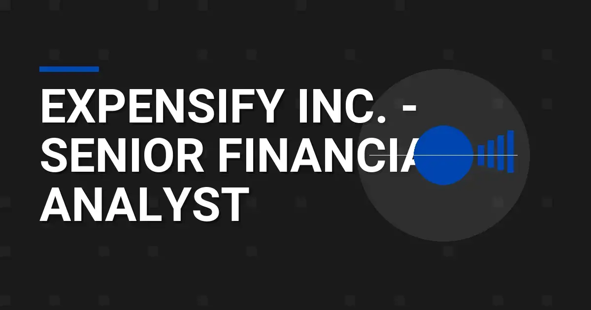 Expensify Inc. - Senior Financial Analyst