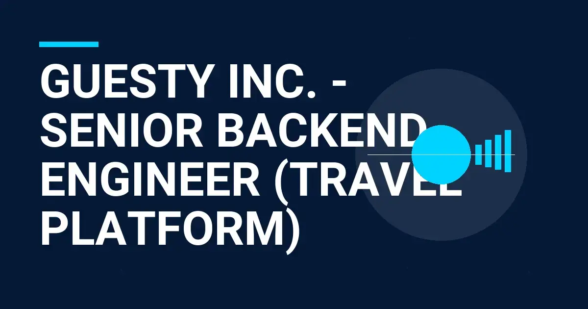 Guesty Inc. - Senior Backend Engineer (Travel Platform)