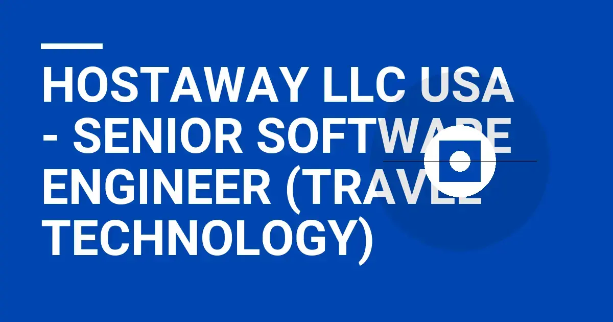 Hostaway LLC USA - Senior Software Engineer (Travel Technology)