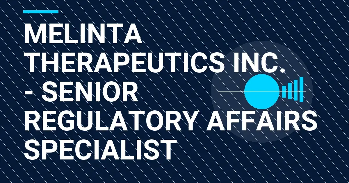 Melinta Therapeutics Inc. - Senior Regulatory Affairs Specialist