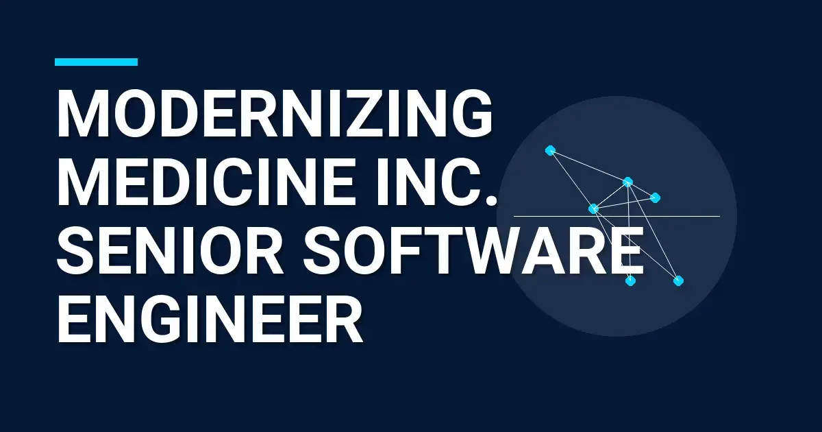 Modernizing Medicine Inc. Senior Software Engineer