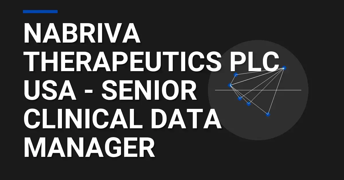Nabriva Therapeutics plc USA - Senior Clinical Data Manager