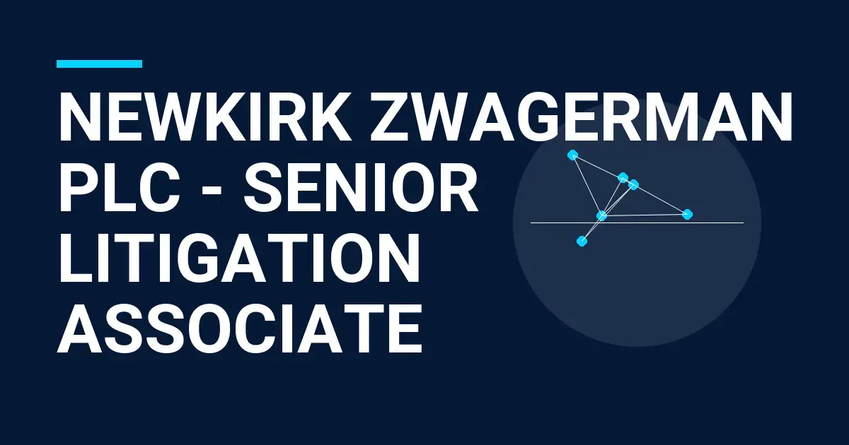 Newkirk Zwagerman PLC - Senior Litigation Associate