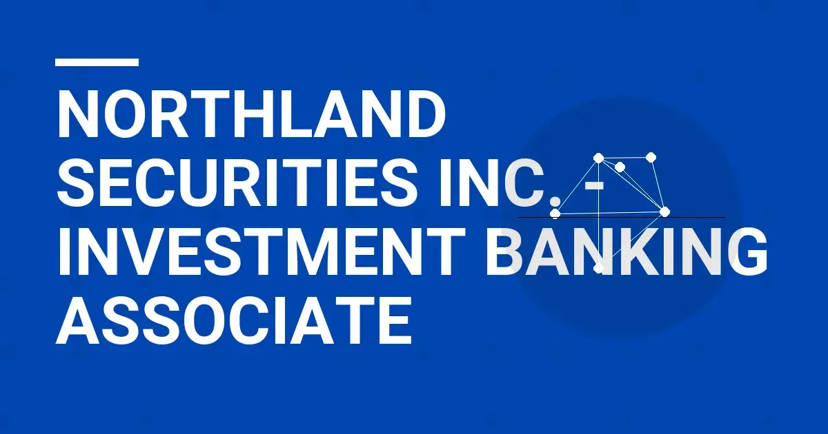 Northland Securities Inc. - Investment Banking Associate