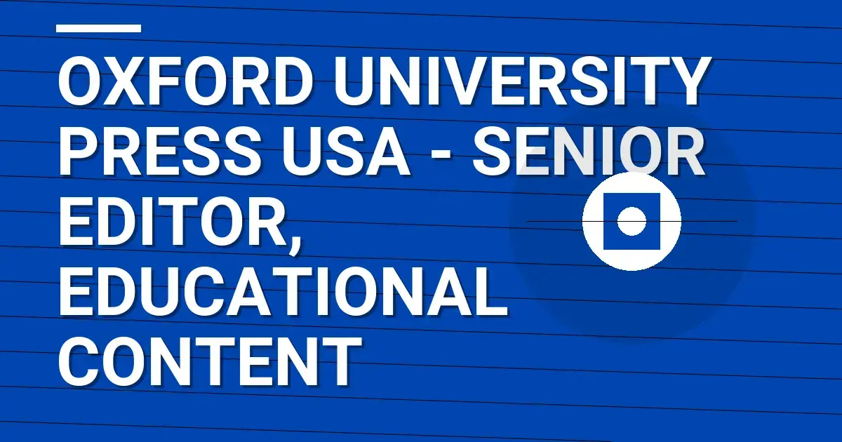 Oxford University Press USA - Senior Editor, Educational Content