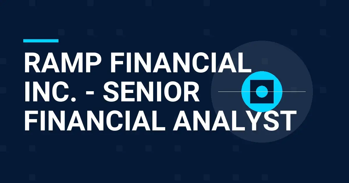 Ramp Financial Inc. - Senior Financial Analyst