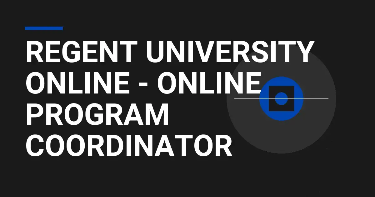 Regent University Online - Online Program Coordinator