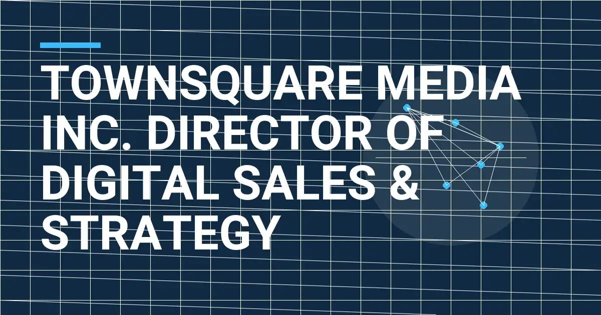 Townsquare Media Inc. Director of Digital Sales & Strategy