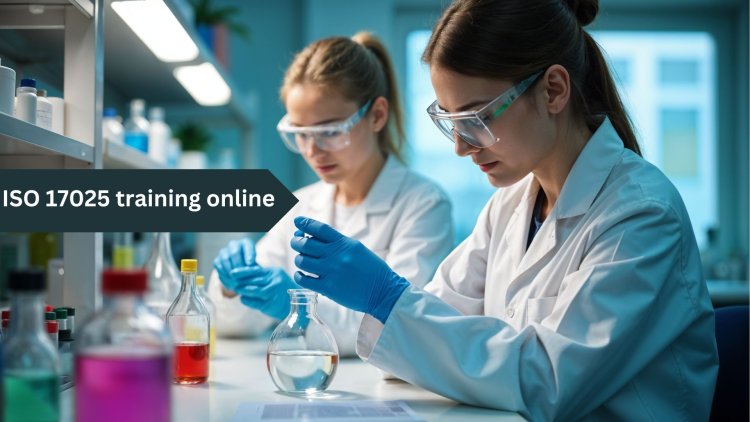 Master Lab Accreditation with ISO 17025 Training Online