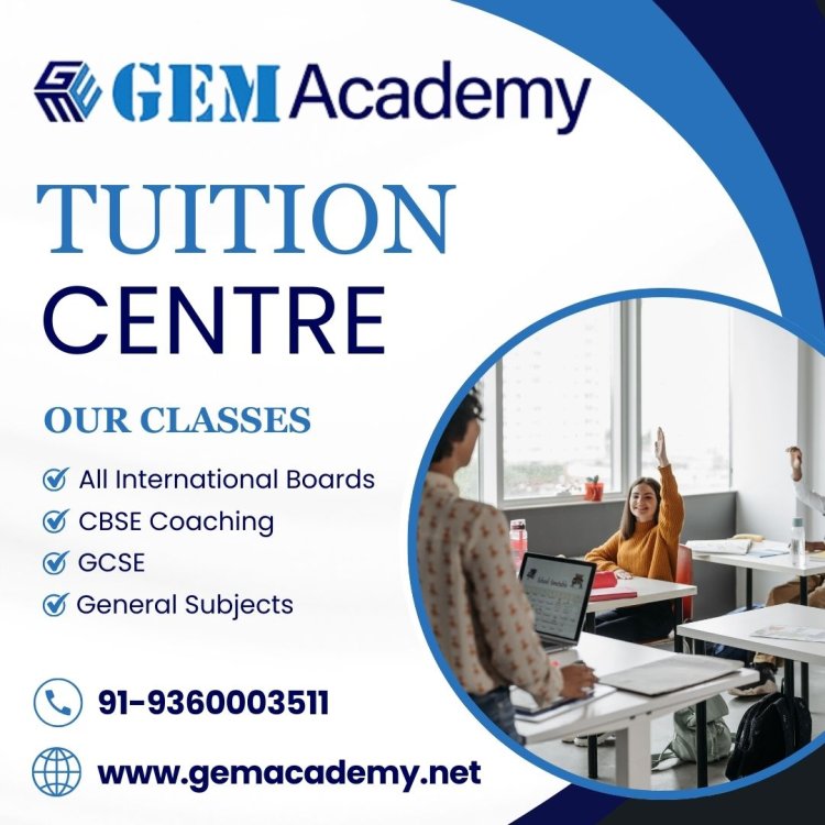 GEM Academy: The Leading Institute of Excellence and the Best Tuition Centre in Ambattur